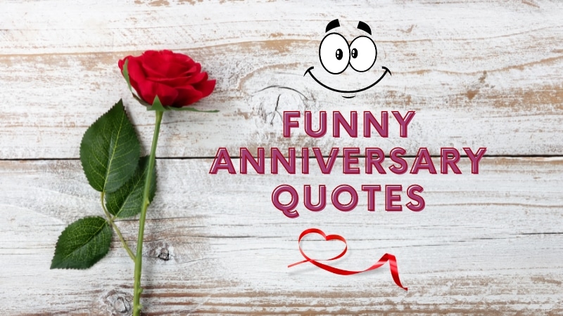 Funny Anniversary Quotes: Laughter And Love