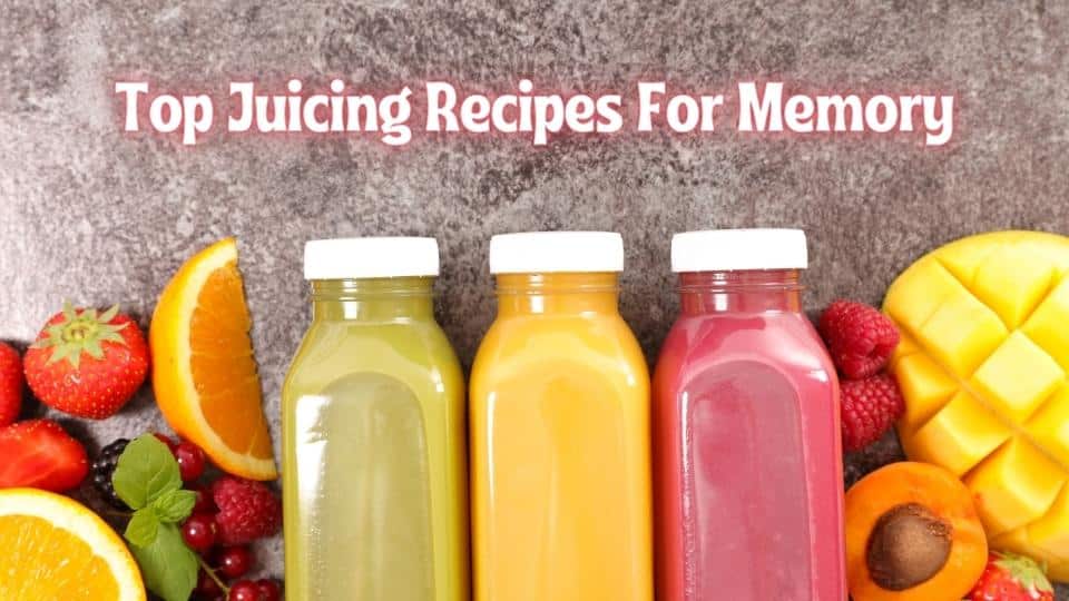 Juicing recipes for memory