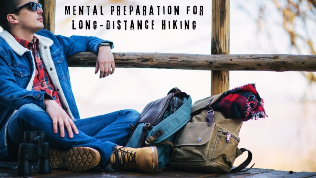 Mental preparation for long distance hiking