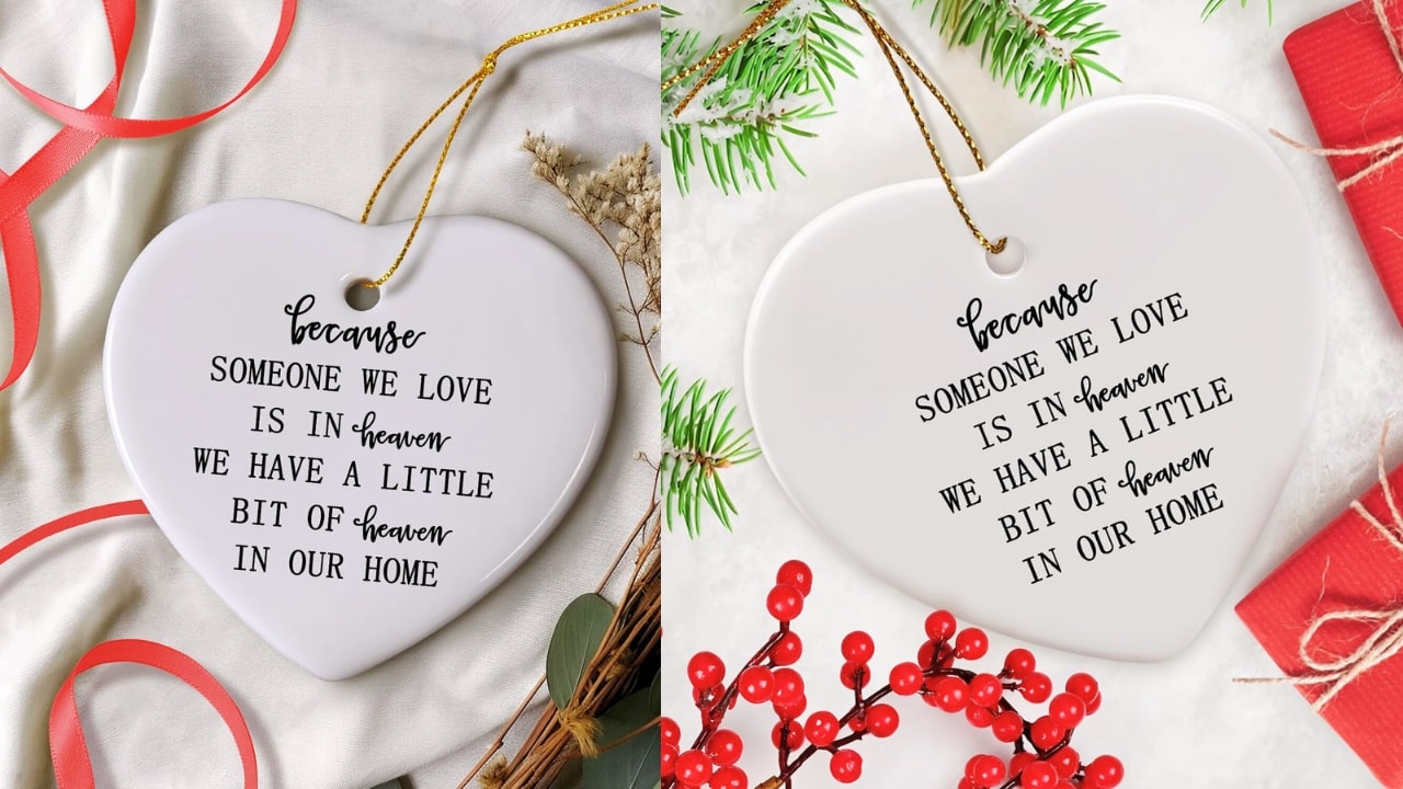 Memorial Ornament-"Because Someone We Love is in Heaven"