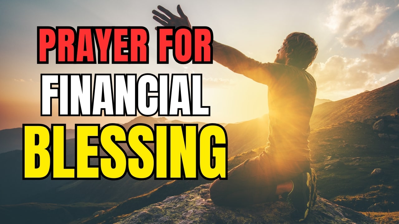 Prayer for Financial Blessing: Provision, Peace and Wisdom