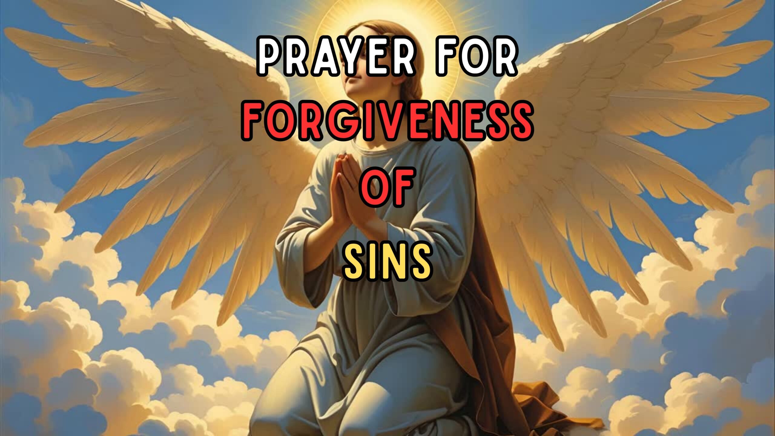 Prayer for Forgiveness of Sins: Mercy, Healing and Peace