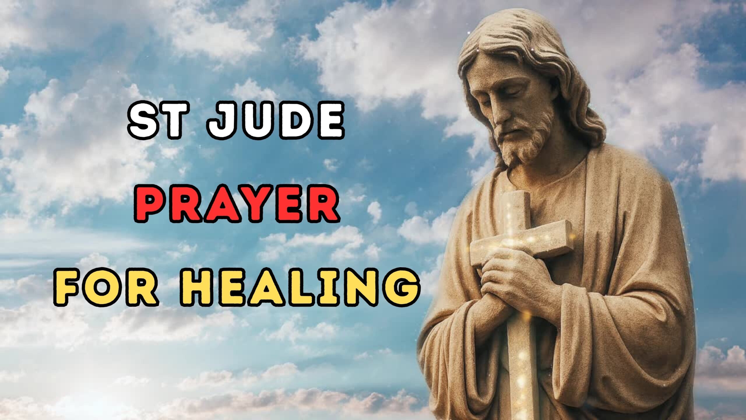 St. Jude Prayer for Healing and Comfort: Hope and Strength