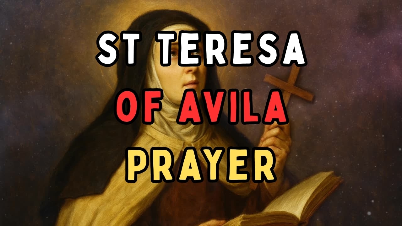 St. Teresa of Avila Prayer: Finding Peace, and Divine Guidance