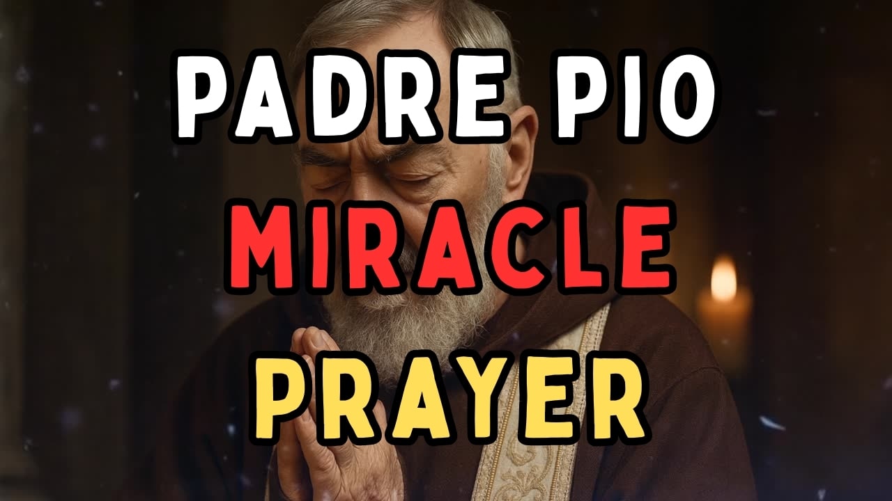 Padre Pio Miracle Prayer for Healing & Protection