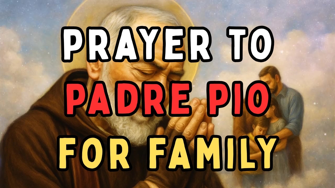 Padre Pio Prayer for Family 🙏 A Shield of Protection and Love