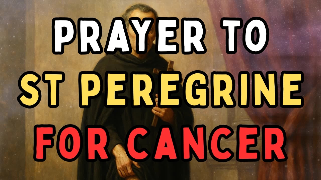 Prayer to St. Peregrine for Cancer – Healing & Hope