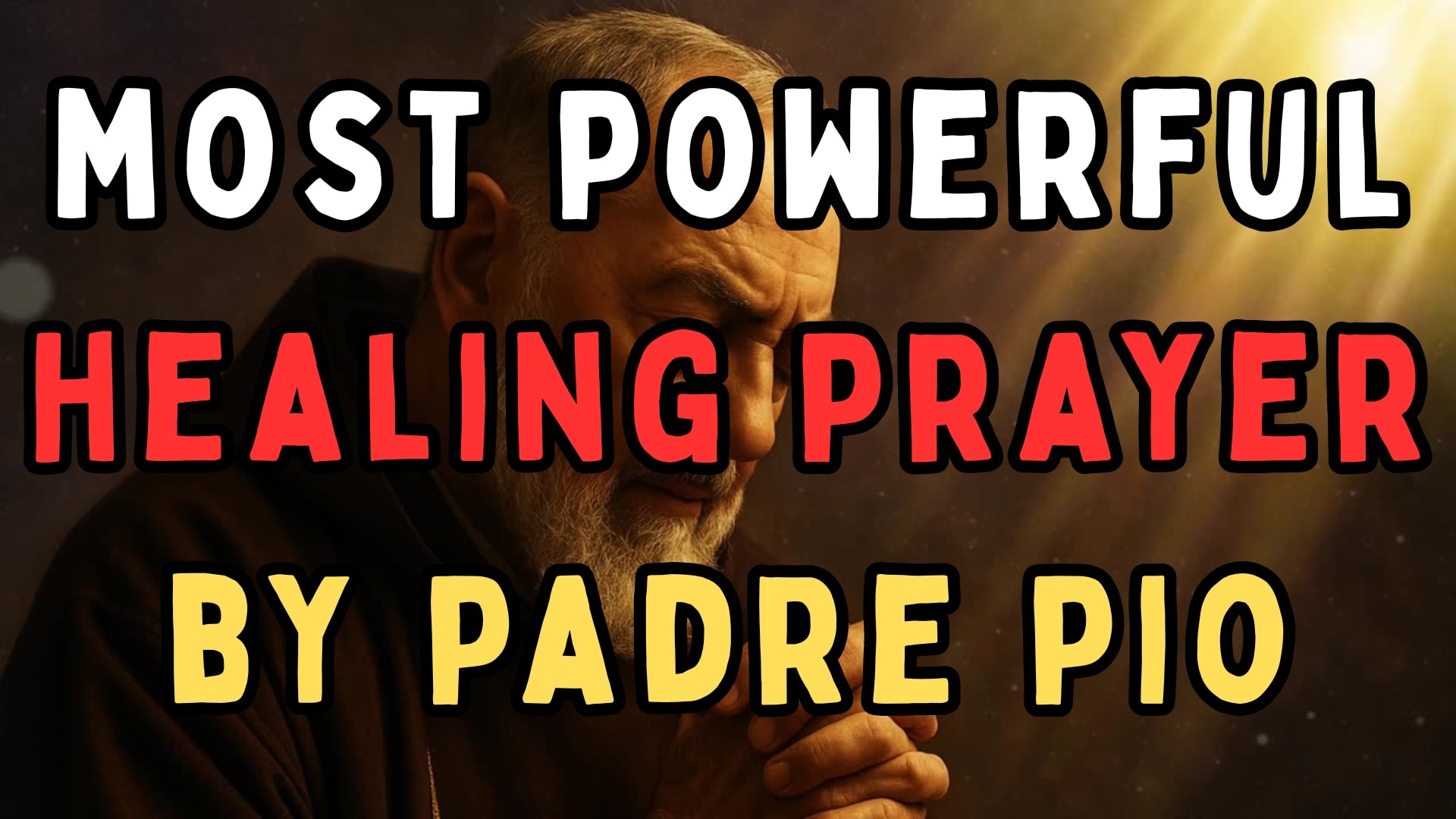 Padre Pio Healing Prayer: Powerful Prayer for the Sick
