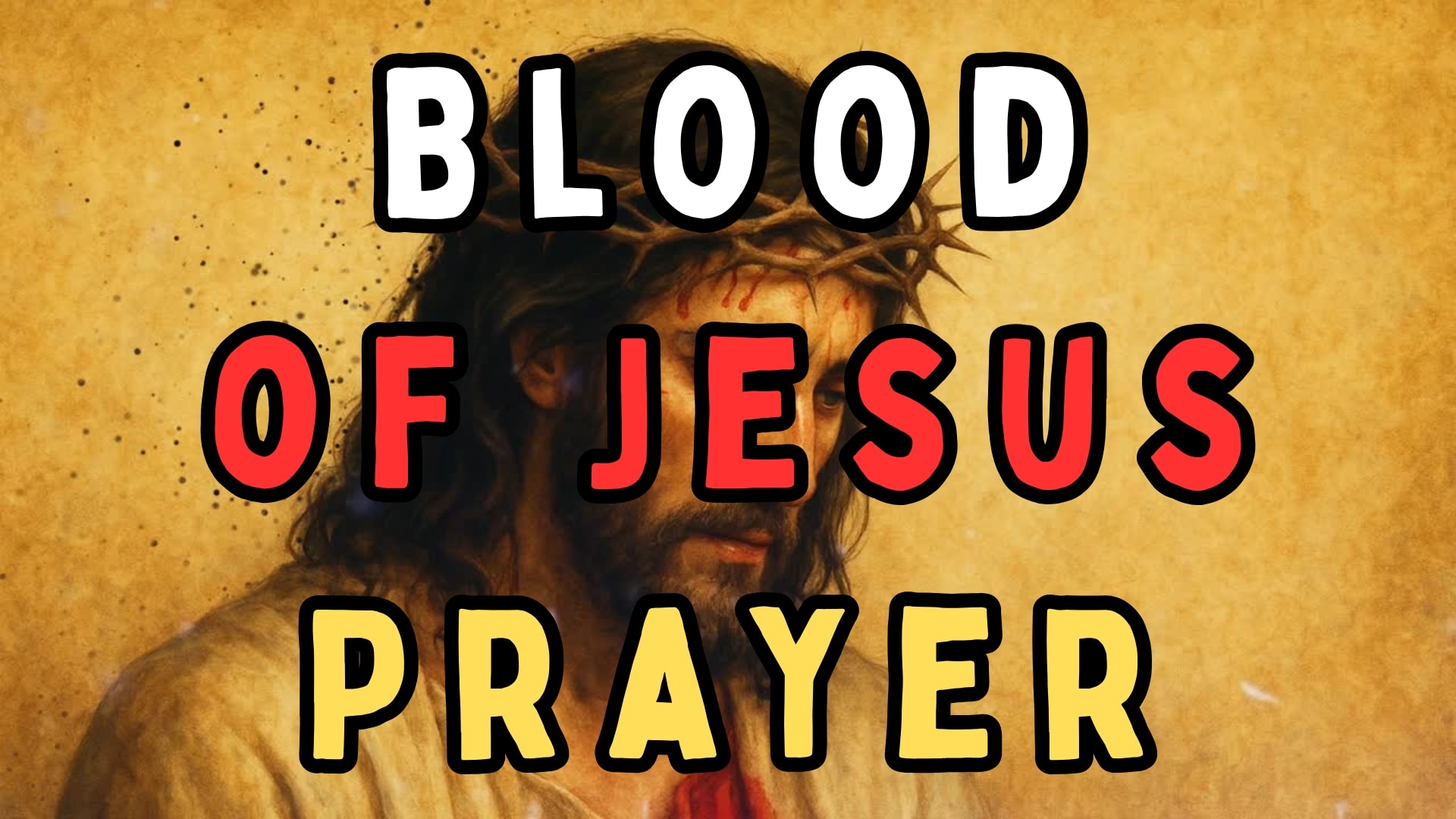 Blood of Jesus Prayer for Protection, Healing & Divine Strength