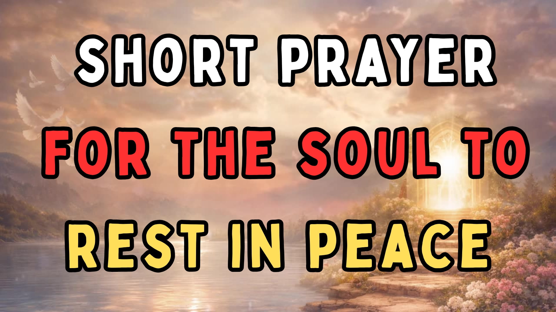 Short Prayer for the Soul to Rest in Peace: Catholic Prayer